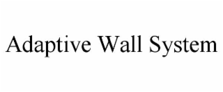adaptive wall system