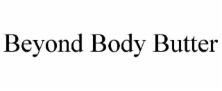 beyond body butter