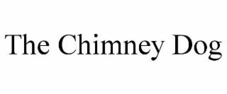 the chimney dog