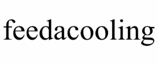 feedacooling