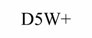 d5w+