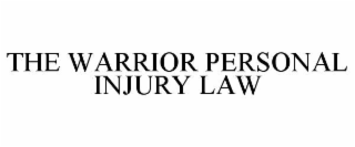 the warrior personal injury law