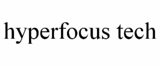 hyperfocus tech