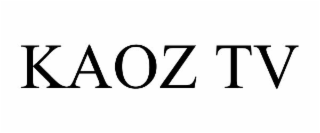 kaoz tv