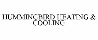 hummingbird heating & cooling