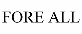 fore all