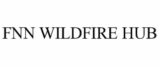 fnn wildfire hub