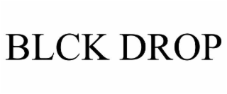 blck drop