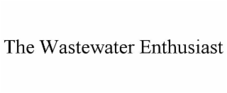 the wastewater enthusiast