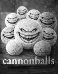 cannonballs