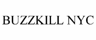 buzzkill nyc