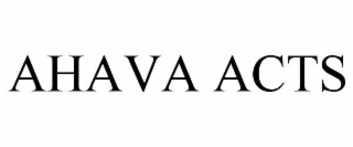 ahava acts