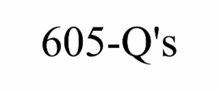 605-q's