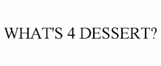 what's 4 dessert?