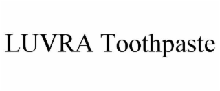 luvra toothpaste