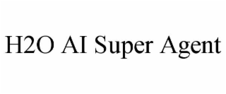 h2o ai super agent