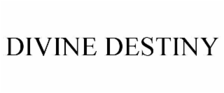 divine destiny