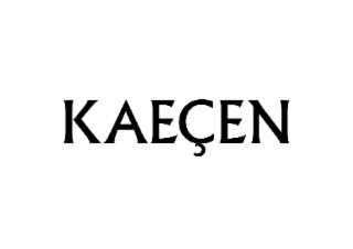 kaeÇen