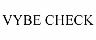 vybe check