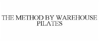 the method by warehouse pilates