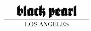 black pearl los angeles