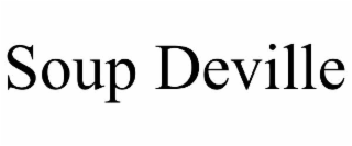 soup deville
