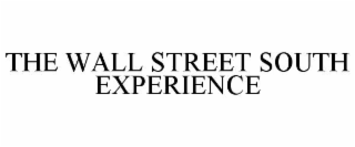 the wall street south experience