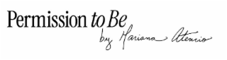 permission to be by mariana atencio