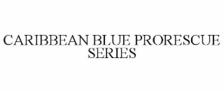 caribbean blue prorescue series
