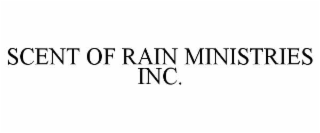scent of rain ministries inc.