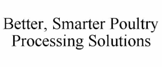 better, smarter poultry processing solutions