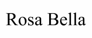 rosa bella