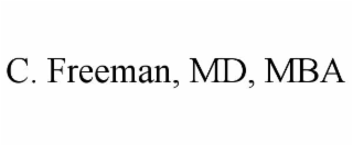 c. freeman, md, mba