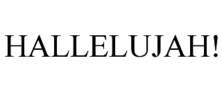 hallelujah!