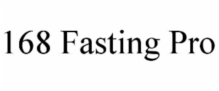 168 fasting pro