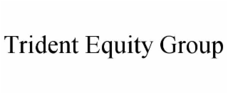 trident equity group