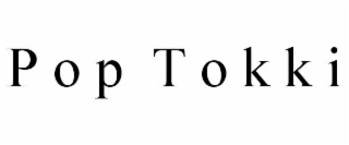 p o p  t o k k i