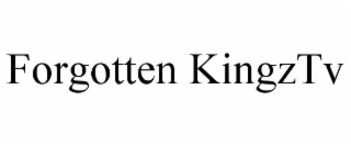 forgotten kingztv