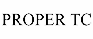 proper tc