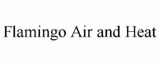 flamingo air and heat