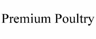 premium poultry