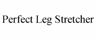 perfect leg stretcher