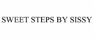 sweet steps by sissy