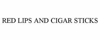 red lips and cigar sticks