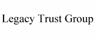 legacy trust group