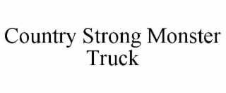 country strong monster truck