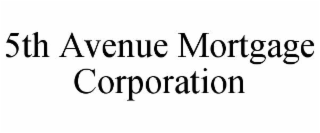 5th avenue mortgage corporation