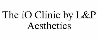 the io clinic by l&p aesthetics