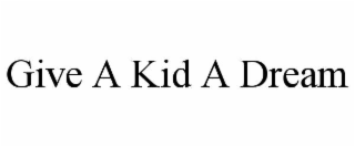 give a kid a dream