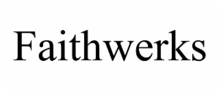 faithwerks
